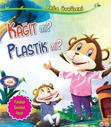 Kağıt mı? Plastik mi? / Doğa Öyküleri - Parıltı Yayıncılık