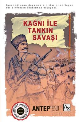 Kağnı ile Tankın Savaşı / Antep 1920 - 1