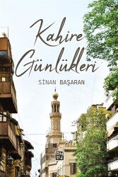 Kahire Günlükleri - Kutlu Yayınevi