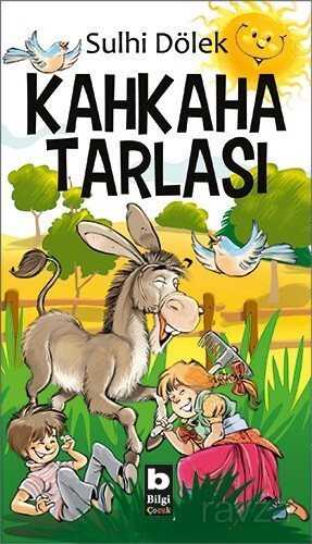 Kahkaha Tarlası - Bilgi Yayınevi Çocuk Kitapları