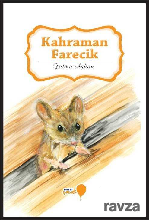 Kahraman Farecik - Ensar Neşriyat