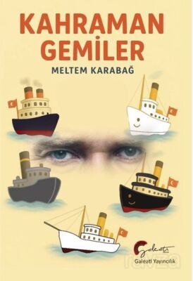 Kahraman Gemiler - 1