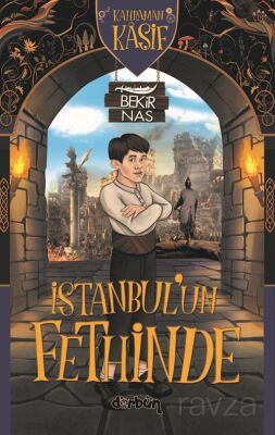 Kahraman Kaşif İstanbul'un Fethinde - 1
