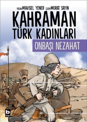 Kahraman Türk Kadınları Onbaşı Nezahat - 1