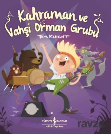 Kahraman ve Vahşi Orman Grubu - 1