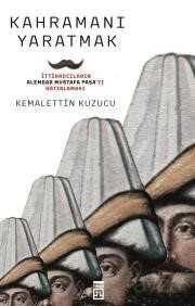 Kahramanı Yaratmak - Timaş Yayınları