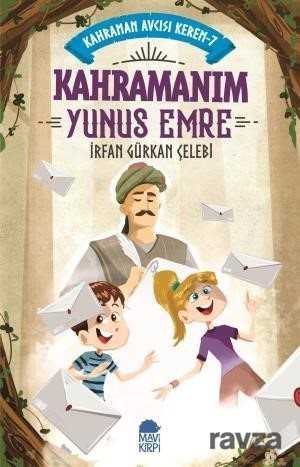 Kahramanım Yunus Emre / Kahraman Avcısı Kerem 7 - Mavi Kirpi