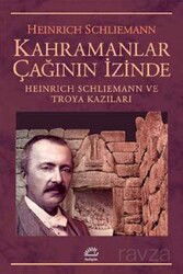 Kahramanlar Çağının İçinde - İletişim Yayınları