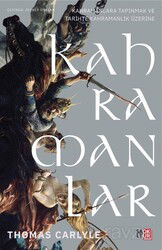 Kahramanlar, Kahramanlara Tapınmak ve Tarihte Kahramanlık Üzerine - Saltokur