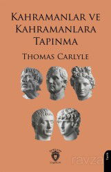 Kahramanlar ve Kahramanlara Tapınma - Dorlion Yayınevi