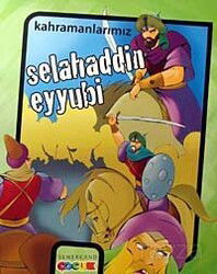Kahramanlarımız-Selahaddin Eyyubi - Semerkand Yayıncılık