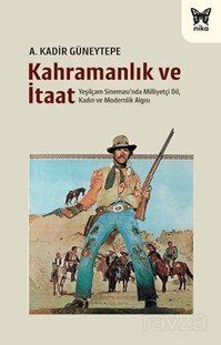 Kahramanlık ve İtaat - 1