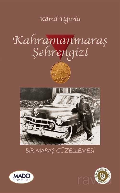 Kahramanmaraş Şehrengizi - 1