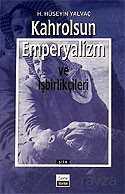 Kahrolsun Emperyalizm ve İşbirlikçileri - Sone Yayınları