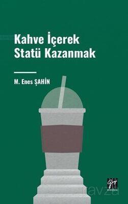 Kahve İçerek Statü Kazanmak - 1