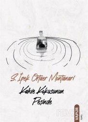 Kahve Kokusunun Peşinde - Vapur Yayınları