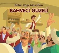 Kahveci Güzeli / Billur Köşk Masalları - Elips Kitap