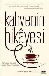 Kahvenin Hikayesi - Maya Kitap