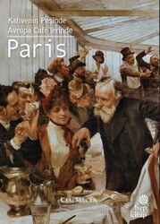 Kahvenin Peşinde Avrupa Café'lerinde Paris - Hep Kitap