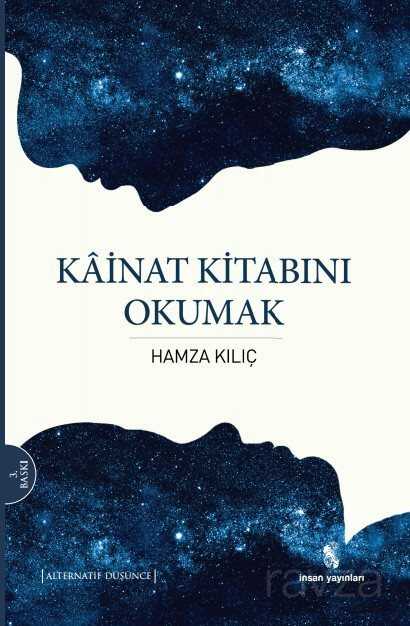 Kainat Kitabını Okumak - İnsan Yayınları