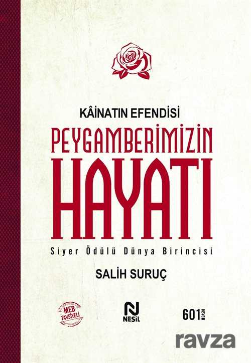 Kainatın Efendisi Peygamberimizin Hayatı (Tek Cilt) - Nesil Yayınları