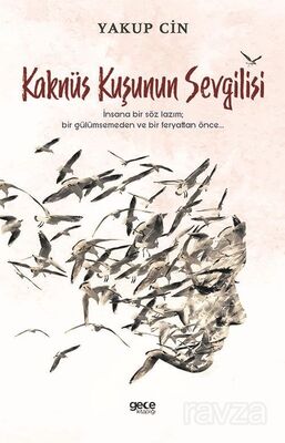 Kaknüs Kuşunun Sevgilisi - 1