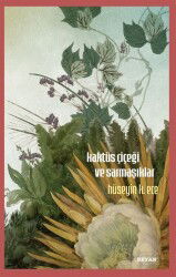 Kaktüs Çiçeği ve Sarmaşıklar - Beyan Yayınları