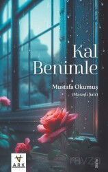 Kal Benimle - Ark Kitapları