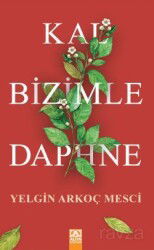 Kal Bizimle Daphne - Altın Kitaplar