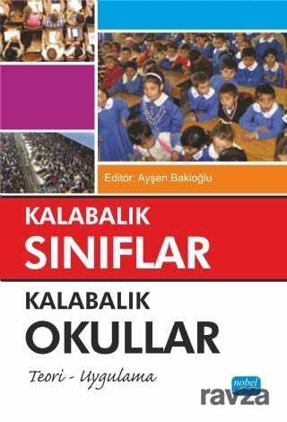 Kalabalık Sınıflar Kalabalık Okullar - Nobel Yayın Dağıtım