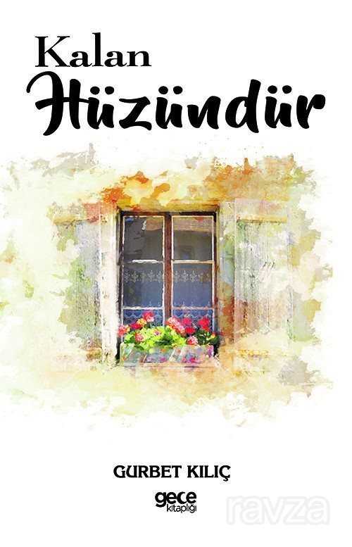 Kalan Hüzündür - Gece Kitaplığı