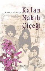 Kalan Nakılı Çiçeği - Demos Yayınları