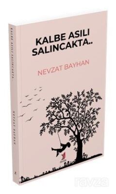 Kalbe Asılı Salıncakta... - 1