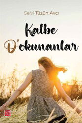 Kalbe Dokunanlar - Kutlu Yayınevi