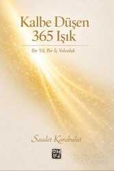 Kalbe Düşen 365 Işık - Kutlu Yayınevi