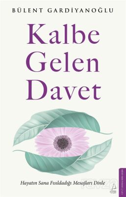 Kalbe Gelen Davet - Destek Yayınları