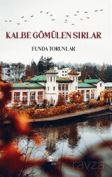 Kalbe Gömülen Sırlar - Servet Yayınevi