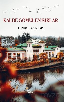 Kalbe Gömülen Sırlar - 1