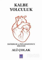 Kalbe Yolculuk - Göl Kitap