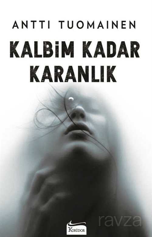 Kalbim Kadar Karanlık - 1