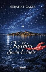 Kalbim Senin Evindir - Değişim Yayınları