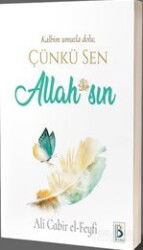Kalbim Umutla Dolu Çünkü Sen Allah (c.c.) sın - Beyyine