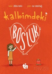 Kalbimdeki Boşluk - Tin Yayınları