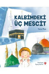 Kalbimdeki Üç Mescid - Diyanet Vakfı Yayınları