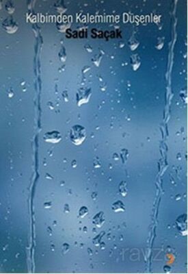 Kalbimden Kalemime Düşenler - 1