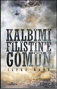 Kalbimi Filistine Gömün - Yediveren Yayınları