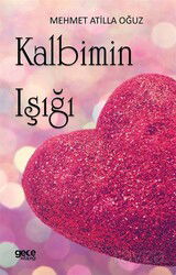Kalbimin Işığı - Gece Kitaplığı