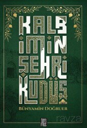 Kalbimin Şehri Kudüs - Temmuz Kitap