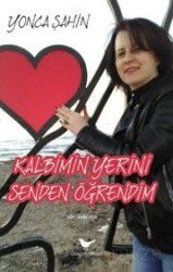 Kalbimin Yerini Senden Öğrendim - Günce Yayınları
