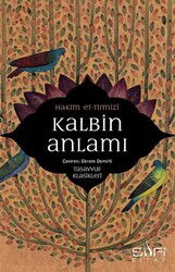 Kalbin Anlamı - Sufi Kitap Yayınları